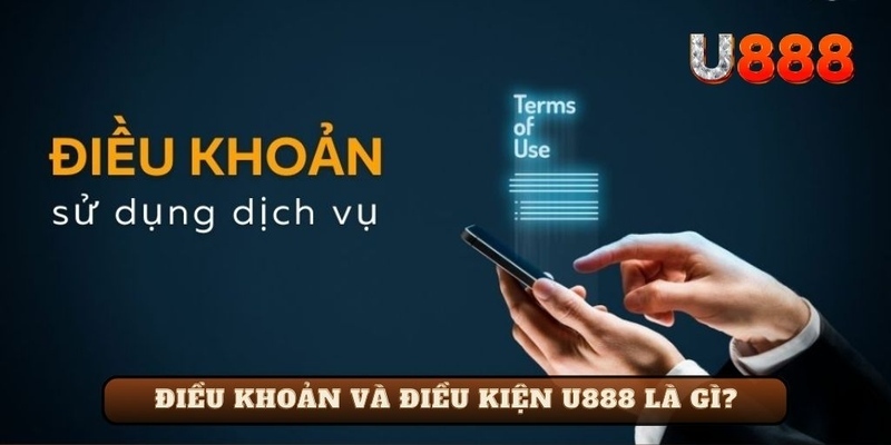 Thông tin điều khoản điều kiện U888